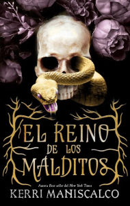 Title: El reino de los malditos / Kingdom of the Wicked, Author: Kerri Maniscalco