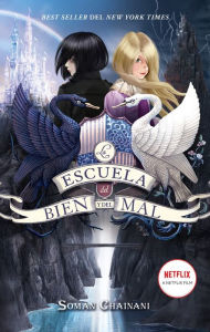 Title: Escuela del Bien y del Mal, La, Author: Soman Chainani