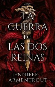 Title: La guerra de las dos reinas (The War of Two Queens), Author: Jennifer L. Armentrout