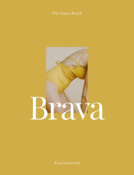 Title: Brava, Author: Pilar Franco Borrell (@piluro)