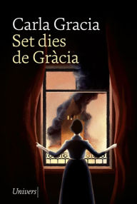 Title: Set dies de Gràcia, Author: Carla Gracia