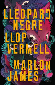 Title: Lleopard negre, llop vermell, Author: Marlon James