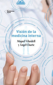 Title: Visión de la medicina interna, Author: Miquel Vilardell
