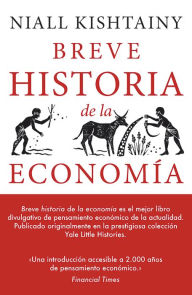 Title: Breve historia de la Economía, Author: Niall Kishtainy