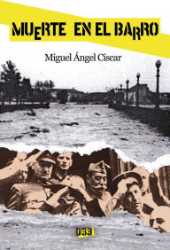 Title: Muerte en el barro, Author: Miguel Ángel Císcar
