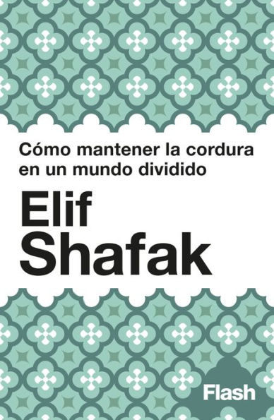 Cómo mantener la cordura en un mundo dividido: Un manifiesto