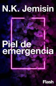 Title: Piel de emergencia, Author: N. K. Jemisin