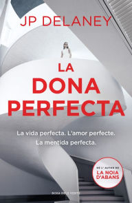 Title: La dona perfecta, Author: JP Delaney