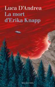 Title: La mort d'Erika Knapp, Author: Luca D'Andrea