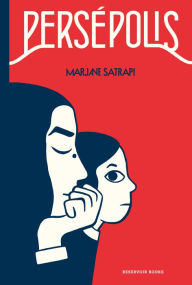 Title: Persépolis / Persepolis: The Story of a Childhood, Author: Marjane Satrapi