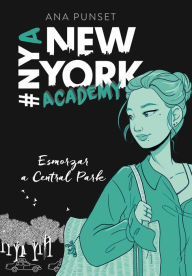 Title: Esmorzar a Central Park (Sèrie New York Academy 3), Author: Ana Punset