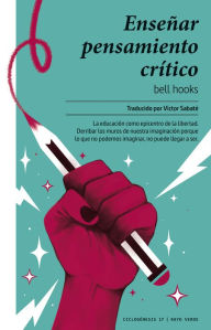Title: Enseñar pensamiento crítico, Author: bell hooks