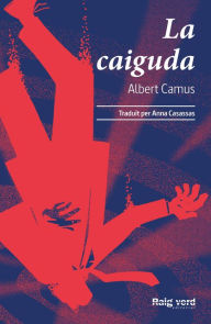 Title: La caiguda, Author: Albert Camus