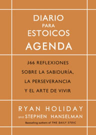Title: Diario para Estoicos - Agenda (Daily Stoic Journal Spanish Edition), Author: Ryan Holiday