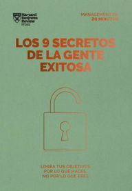 Title: Los 9 secretos de la gente exitosa. Serie Management en 20 minutos (9 things successful people do differently. 20 minutes manager Spanish Edition), Author: Heidi Grant