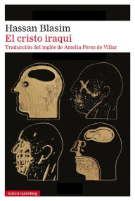 Title: El cristo iraquí, Author: Hassan Blasim