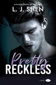 Title: Pretty Reckless (en español), Author: L. J. Shen