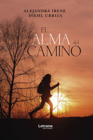 Title: El alma del camino, Author: Alejandra Irene Diehl Urriza