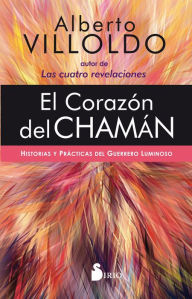 Title: Corazón del chamán, El, Author: Alberto Villoldo