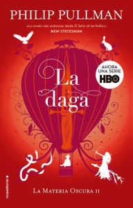 Title: La daga / The Subtle Knife, Author: Philip Pullman