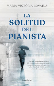 Title: La solitud del pianista, Author: Maria Victòria Lovaina i Ruiz