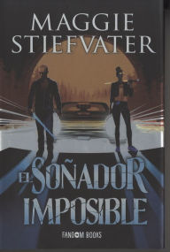 Title: El soñador imposible, Author: Stiefvater Maggie