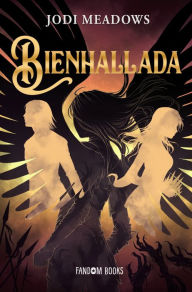 Title: Bienhallada: El ciclo de Salvación - II, Author: Jodi Meadows