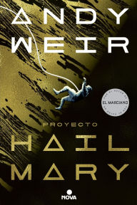 Title: Proyecto Hail Mary (Project Hail Mary), Author: Andy Weir