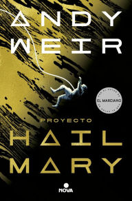 Title: Proyecto Hail Mary (Project Hail Mary), Author: Andy Weir