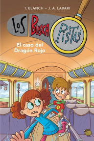 Title: Los BuscaPistas 11 - El caso del Dragón Rojo, Author: Teresa Blanch