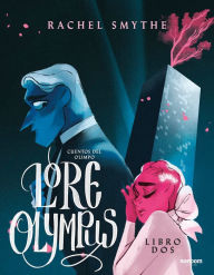 Title: Cuentos del Olimpo: Libro dos / Lore Olympus: Volume Two, Author: Rachel Smythe