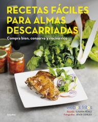 Title: Recetas fáciles para almas descarriadas (Webos Fritos): Compra bien, conserva y cocina rico, Author: Susana Pérez
