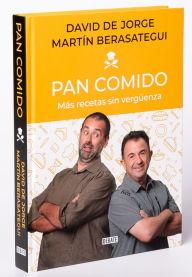 Title: Pan comido. Más recetas sin vergüenza / It's a Piece of Cake. More Recipes witho ut Any Shame, Author: David de Jorge