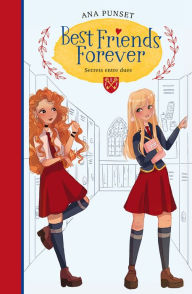 Title: Best Friends Forever 2 - Secrets entre dues, Author: Ana Punset