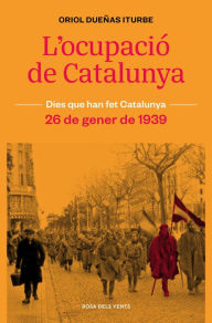 Title: L'ocupació de Catalunya, Author: Oriol Dueñas