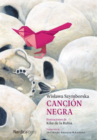 Title: Canción negra, Author: Wislawa Szymborska