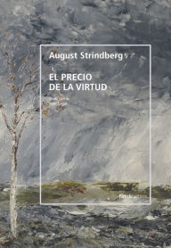 Title: El precio de la virtud, Author: August Strindberg