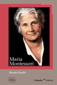 Title: Maria Montessori, Author: Renato Foschi