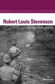 Title: Navegar tierra adentro, Author: Robert Louis Stevenson