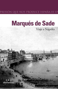Title: Viaje a Nápoles, Author: Marqués de Sade