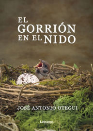 Title: El gorrión en el nido, Author: José Antonio Otegui