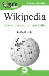 Title: GuíaBurros Wikipedia: Claves para editar con éxito, Author: Belén Boville