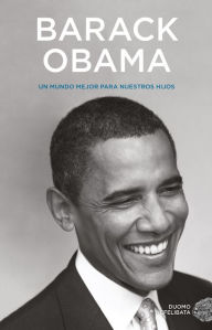 Title: Un mundo mejor para nuestros hijos, Author: Barack Obama