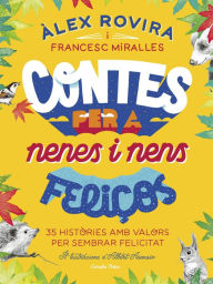 Title: Contes per a nenes i nens feliços, Author: Álex Rovira