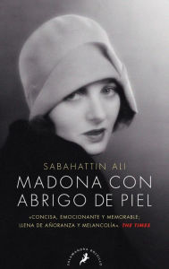 Title: Madona con abrigo de piel / Madona in a Fur Coat, Author: Sabahattin Ali