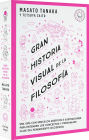 Gran historia visual de la filosofía / A Grand Visual History of Philosophy