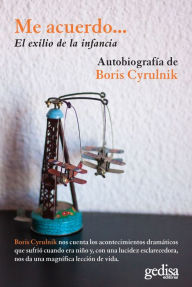 Title: Me acuerdo...: El exilio de la infancia, Author: Boris Cyrulnik