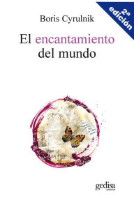 Title: El encantamiento del mundo, Author: Boris Cyrulnik