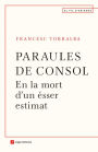 Paraules de consol: En la mort d'un ésser estimat