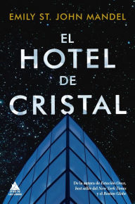 Title: El hotel de cristal (The Glass Hotel), Author: Emily St. John Mandel